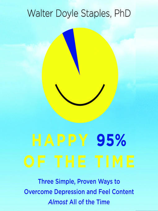 Title details for Happy 95% of the Time by Walter Doyle Staples - Wait list
